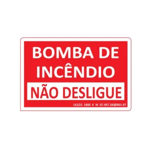 Placa Bomba Incêndio Não Desligue